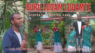 Buru lodam lodamte  Santali Christian song  Sushil Hembrom [upl. by Else]