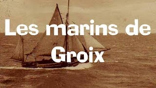 Les marins de Groix  choeur dhommes [upl. by Nirej]