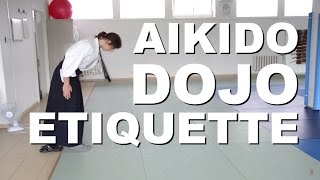 Aikido Tutorial Aikido Dojo Etiquette [upl. by Sumerlin]