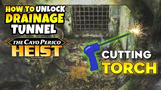 GTA 5 Online How to Unlock Drainage Tunnel Entry Point amp Cutting Torch for Cayo Perico Heist [upl. by Acinnad648]