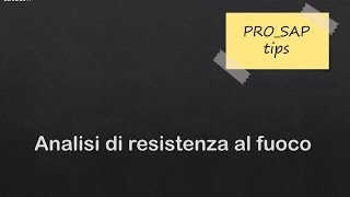 verifiche di resistenza al fuoco con PROSAP [upl. by Stratton]