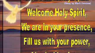 Welcome Holy Spirit [upl. by Eelanna]