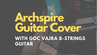 Archspire Guitar Cover Youtube Short Compilation With GOC Vajra 8Strings Guitar gocguitars [upl. by Serilda744]