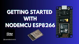 Getting Started with NodeMCU ESP8266 💡 cosmelectronics esp8266 nodemcu electronics project [upl. by Muns]