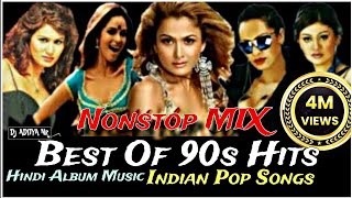 Indian Pop Songs l Best 90s Hindi Hits album Music Old is Gold l Best Hindi Album ldjadityanr [upl. by Finer]