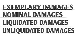 Exemplary damages Nominal damages Liquidated Damages and unliquidated Damages [upl. by Atalee535]