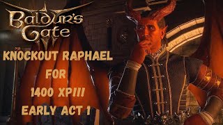 PatchedKnockout Raphael for 1400 XP EARLY ACT 1 BG3 [upl. by Kitchen]