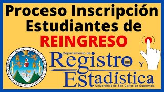 Proceso de Inscripción Reingreso USAC  Universidad de San Carlos de Guatemala [upl. by Acimehs]