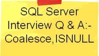 Use of Coalesce and ISNULL in SQL Server  SQL Server Interview Question [upl. by Itin]