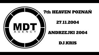 7th HEAVEN POZNAŃ 2004 💥 DJKRIS amp RADECK [upl. by Black689]