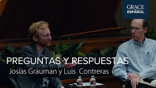 Preguntas y respuestas  Escrituras Seleccionadas  Josías Grauman y Luis Contreras [upl. by Akienat]