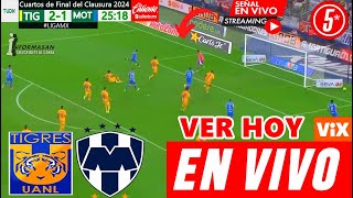 🔴En Vivo Tigres vs Monterrey Donde Ver a que hora juega TIGRES VS MONTERREY 4TOS DE FINAL HOY [upl. by Lraed]