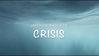 Joshua Bassett Crisis lyrics video [upl. by Blakelee411]