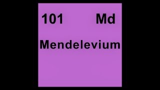 101 Md Mendelevium [upl. by Stacy968]