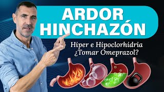 ARDOR e HINCHAZÓN de ESTÓMAGO 🔴 Hipoclorhidria Hiperclorhidria y Omeprazol [upl. by Virgin]