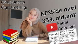 5 AYDA NASIL KPSS 333SÜ OLDUM Netlerim kanal önerileri çalışma tavsiyeleri [upl. by Tessler]