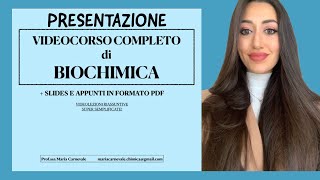 VIDEOCORSO COMPLETO DI BIOCHIMICA PRESENTAZIONE [upl. by Aihsital549]