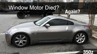 350z problems  Window motor died again [upl. by Assilem]