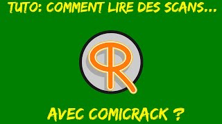 TUTO Comment lire des scans sur PC avec ComicRack  GRATUIT [upl. by Gnauq]