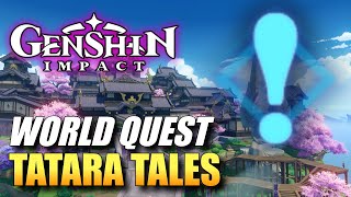 Genshin Impact  Tatara Tales  How To Break TatarasunaS Barrier World Quest Guide [upl. by Swen]