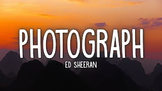 Ed Sheeran  Photograph Lyrics [upl. by Adnuahsal]