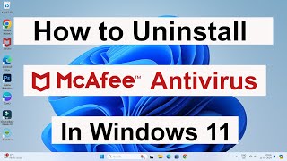 How to Uninstall McAfee Antivirus in Windows 11 Computer or Laptop  Remove McAfee for Permanently [upl. by Euqilegna924]