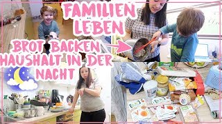 Unser Familienleben• Brot backen• Haushalt in der Nacht erledigen• DM Haul• Maria Castielle [upl. by Alded]