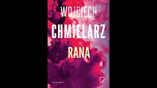 Wojciech Chmielarz  Rana  Audiobooki  Audiobook Pl [upl. by Laresa]