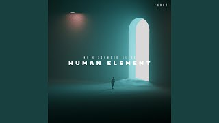 Human Element Extended Mix [upl. by Glenda]