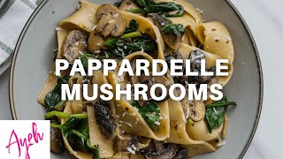 Pappardelle Pasta with Mushrooms [upl. by Alduino]