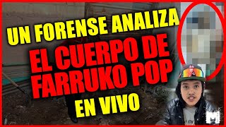 Un especialista forense analiza el cuerpo de Farrukopop EN VIVO [upl. by Venuti]