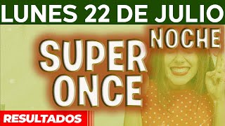 Resultado del sorteo Super Once Noche del Lunes 22 de Julio del 2024 [upl. by Graeme254]