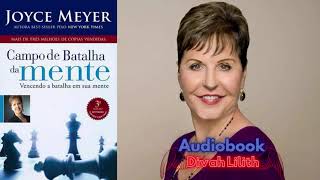 1 🎧 Audiobook Completo 🎧 Campo de Batalha da Mente de Joyce Meyer 🎧 Audiolivro em português [upl. by Hgielek]