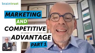 Marketing and Competitive Advantage Part 1 of 3 [upl. by Colson]