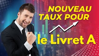 Nouveau Taux pour le Livret A [upl. by Eihctir496]