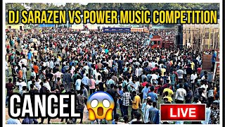 Dj Sarazen Vs Power Music Competition Cancel Ho Geya😱 [upl. by Milinda]