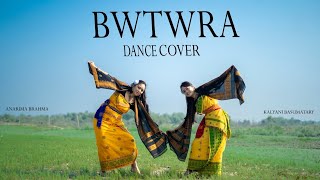 BWTHWRA Bodo dance coverSinger Nikita Boro Anarima Brahma choreographyftKalyani Basumatary [upl. by Eimaj]