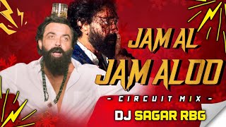 Jamal Jamaloo Dj Song  150 BPM Circuit Mix   Animal Film Bobby Deol Entry Song  Dj Sagar Rbg ⚡ [upl. by Hannis]