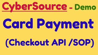 Demo card payment using CyberSource Checkout API SOP  CyberSource Secure Acceptance Integration [upl. by Ojahtnamas616]