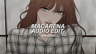 Macarena Los Del Rio Edit Audio [upl. by Amorette]