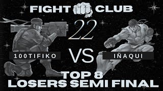 Miércoles de Fight Club 22 Top 8 Losers Semi Final PH  Iñaqui VS JE  100tifiko [upl. by Riane]