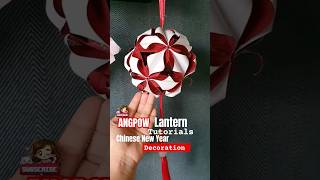 CNY Craft Angpow packet Lantern Tutorial How to make an easy lantern Decoration 2024 红包灯笼 折纸花球 [upl. by Otes]