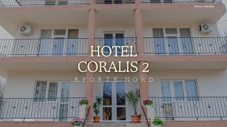 HOTEL CORALIS 2 EFORIE NORD PROMOTII HOTEL CORALIS 2 EFORIE NORD OFERTE CAZARE HOTEL EFORIE [upl. by Feriga]