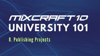 Mixcraft 10 University 101 Lesson 8  Publishing Projects Mixdown [upl. by Alcott668]