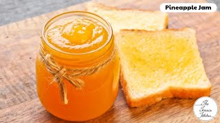 2 Ingredients Pineapple Jam Recipe  How to Make Pineapple Jam at Home  The Terrace Kitchen [upl. by Eelame512]