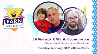 Ecommerce with JAMstack CMS and Netlify with Nader Dabit — Learn With Jason [upl. by Chimene]