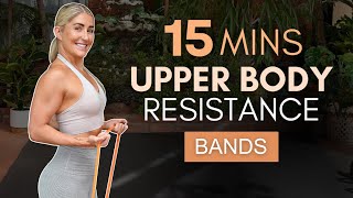 15 Min UPPER BODY Resistance Band Workout  Beginner Friendly Strength  No repeats [upl. by Amsirak933]