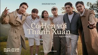 có hẹn với thanh xuân  MONSTAR  official music video [upl. by Adila]