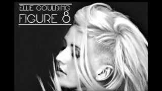 Ellie Goulding Figure 8 Full Audio [upl. by Emanuela436]