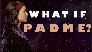 What if Padme became Chancellor  Star Wars What If [upl. by Keele181]